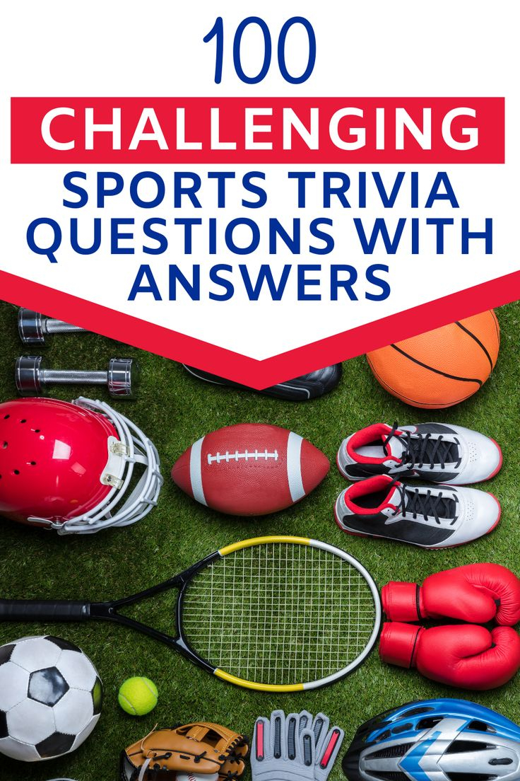 100 Challenging Sports Trivia Questions With Answers EverythingMom