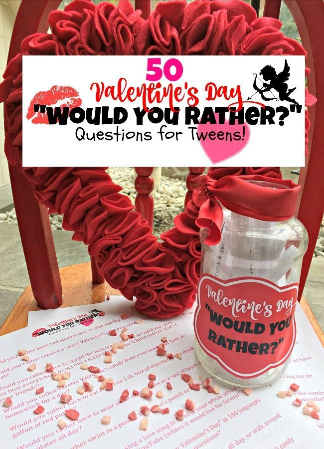 50 Valentine 39 s Day quot Would You Rather quot Questions For Tweens Kids 