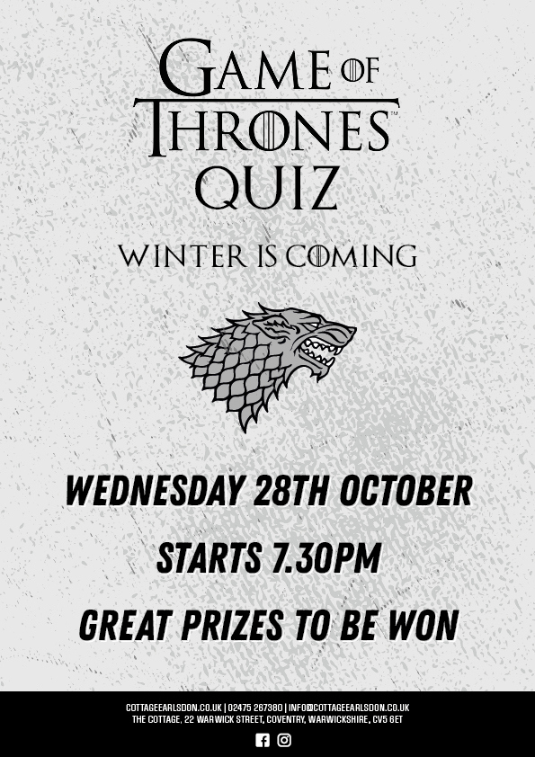 GAME OF THRONES QUIZ NIGHT The Cottage