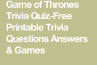 Game Of Thrones Trivia Quiz Free Printable Trivia Questions Answers