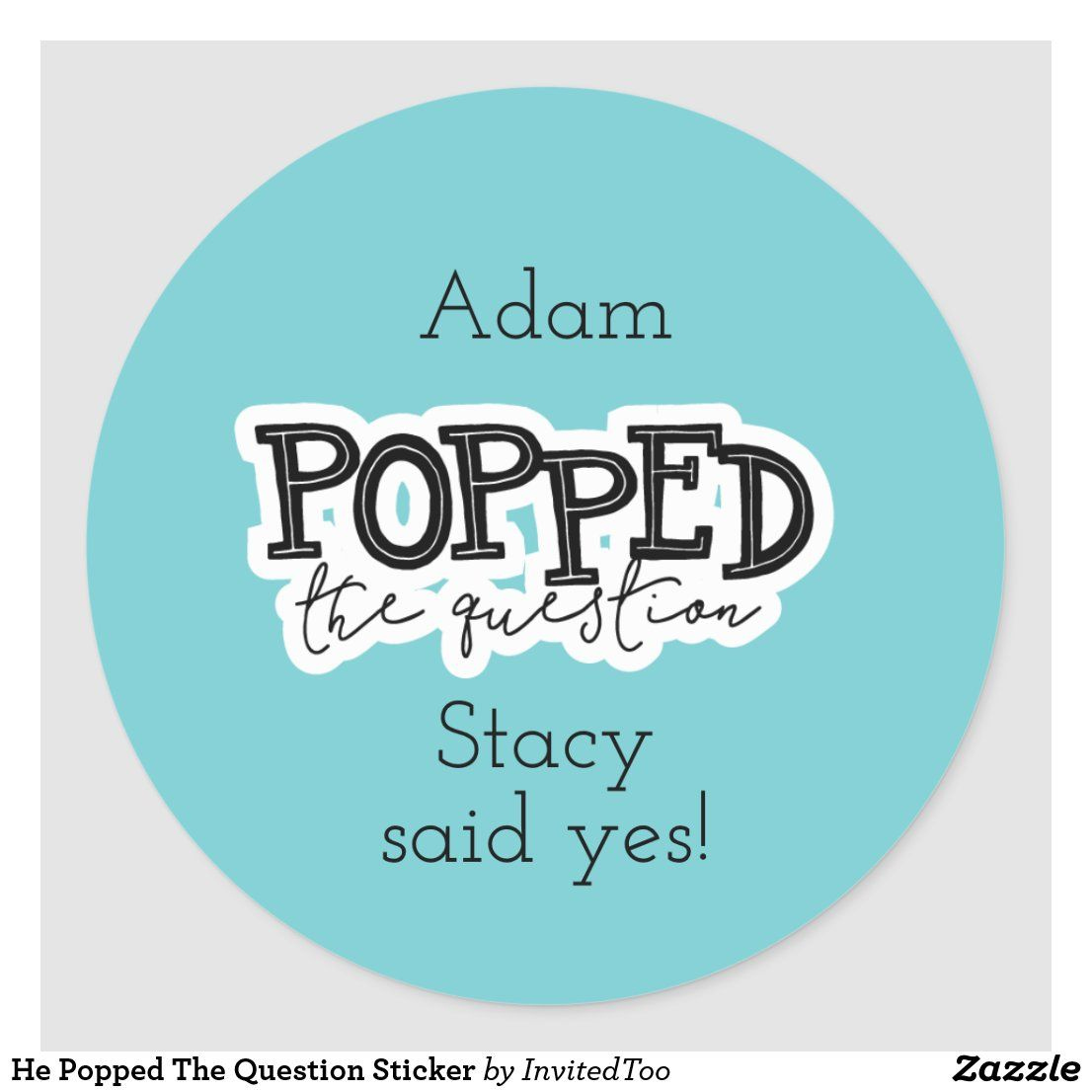 He Popped The Question Sticker Zazzle Custom Holiday Card 