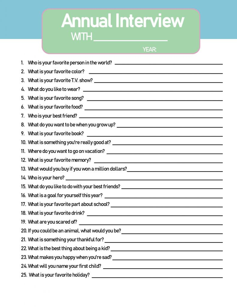 Interview Questions To Ask Your Kids Every Year Free Printable