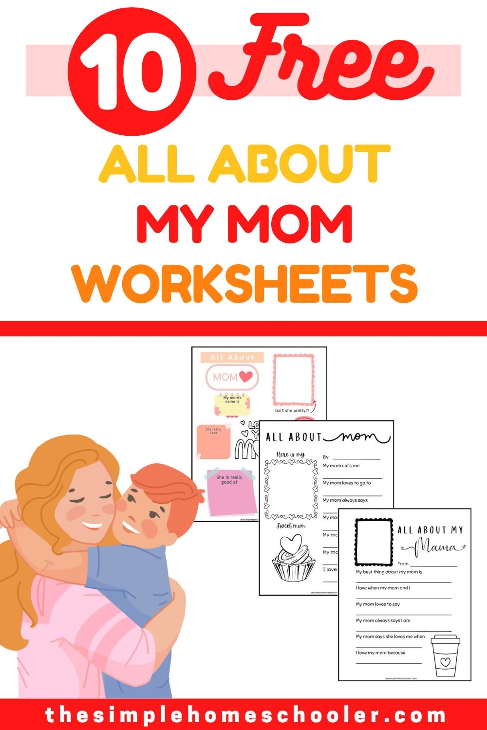 10 Heart Warming All About My Mom Worksheets Easy Print The Simple Homeschooler