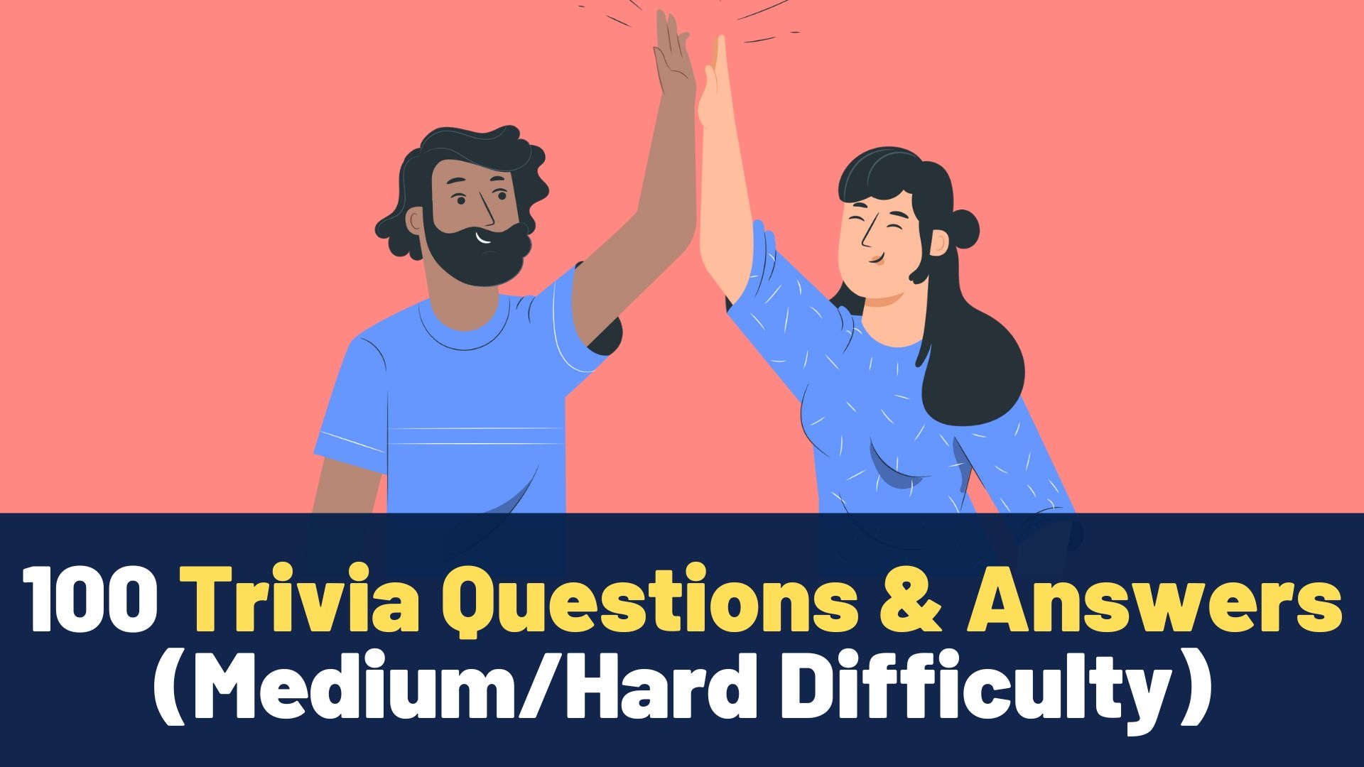 100 Trivia Questions Answers Medium Hard Difficulty 