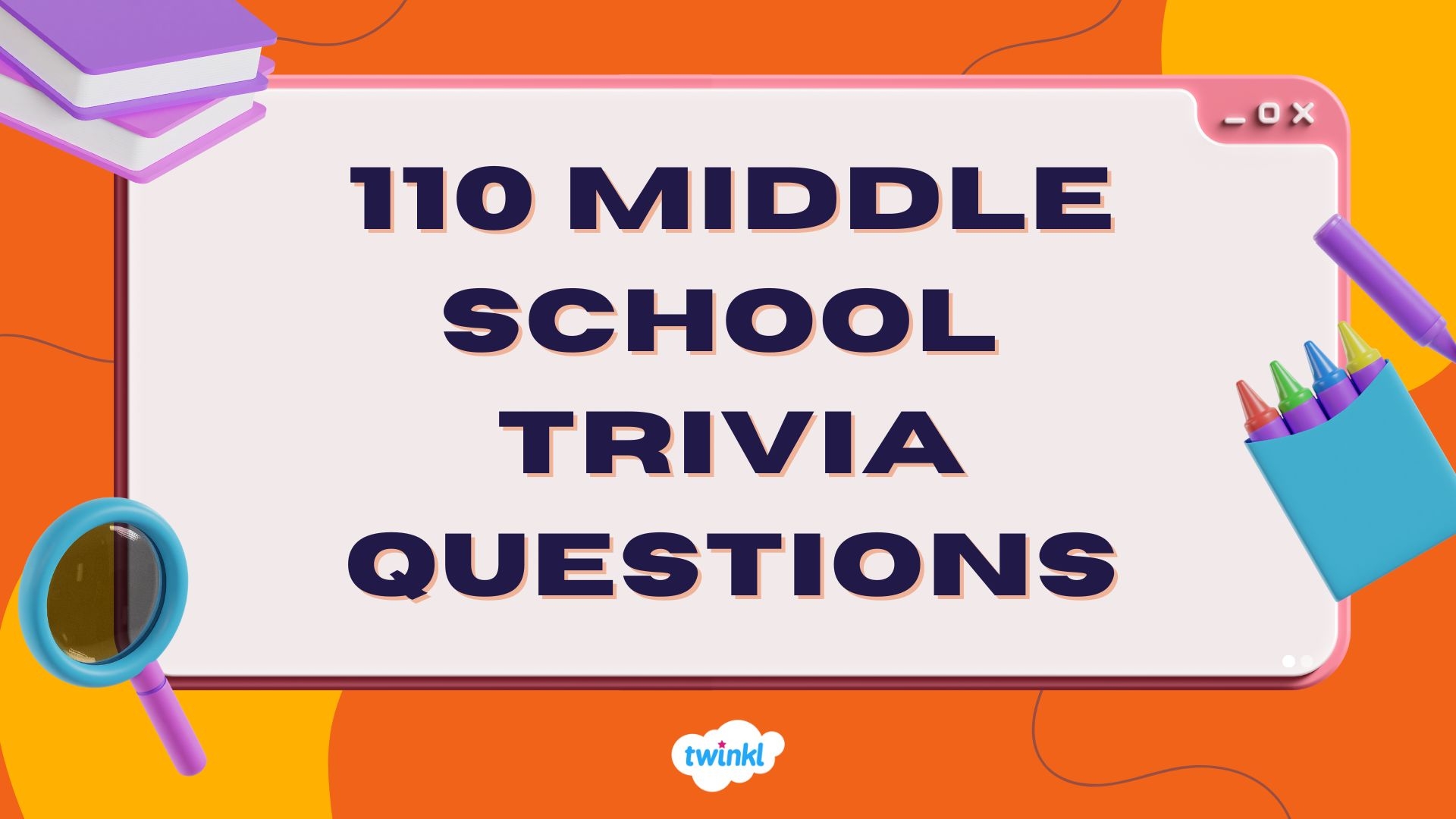 110 Middle School Trivia Questions Twinkl