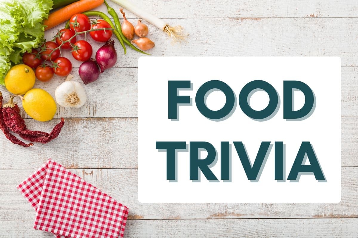 200 Best Food Drink Trivia Questions With Answers In 2025 
