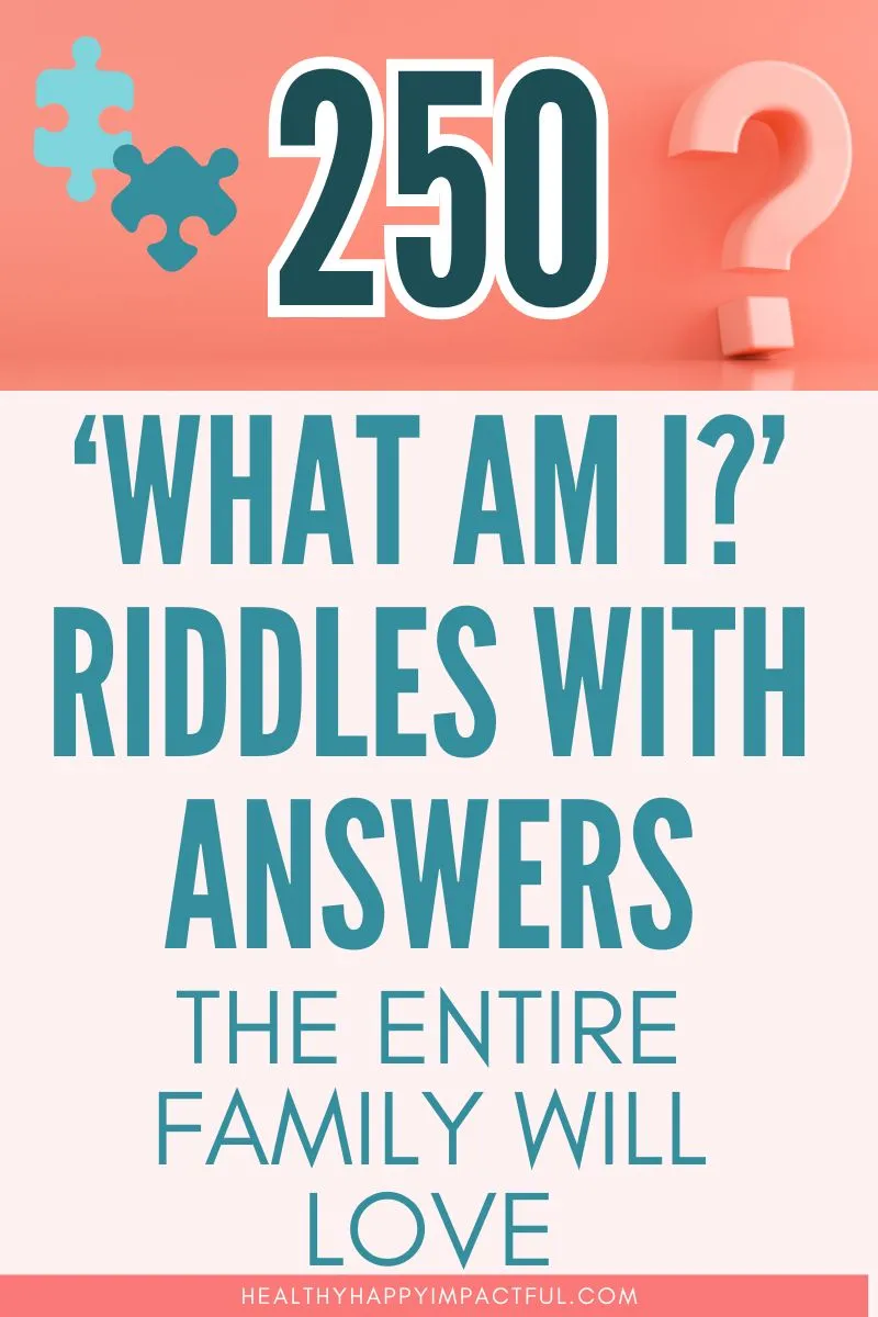 250 Most Fun What Am I Riddles Everyone Will Love 