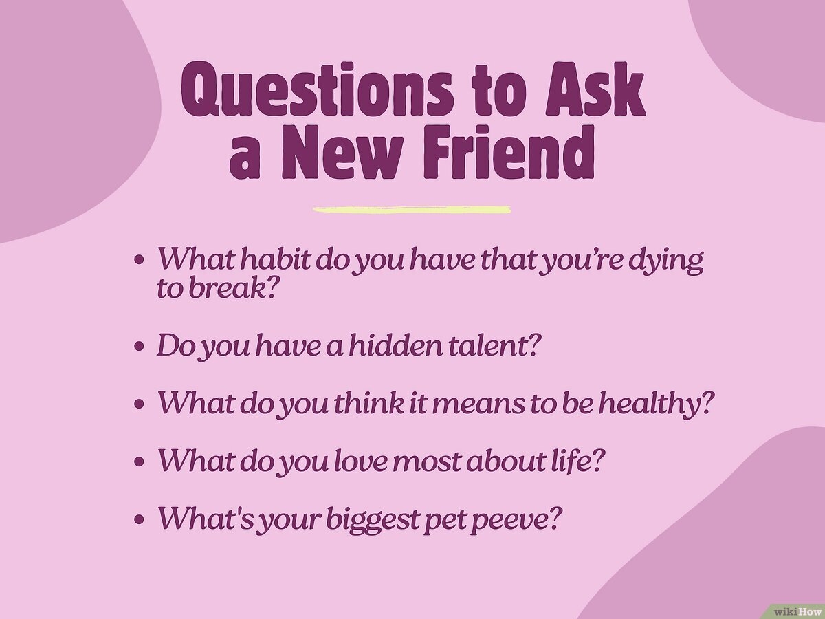 255 Questions To Ask Your Best Friend To Know Them Better