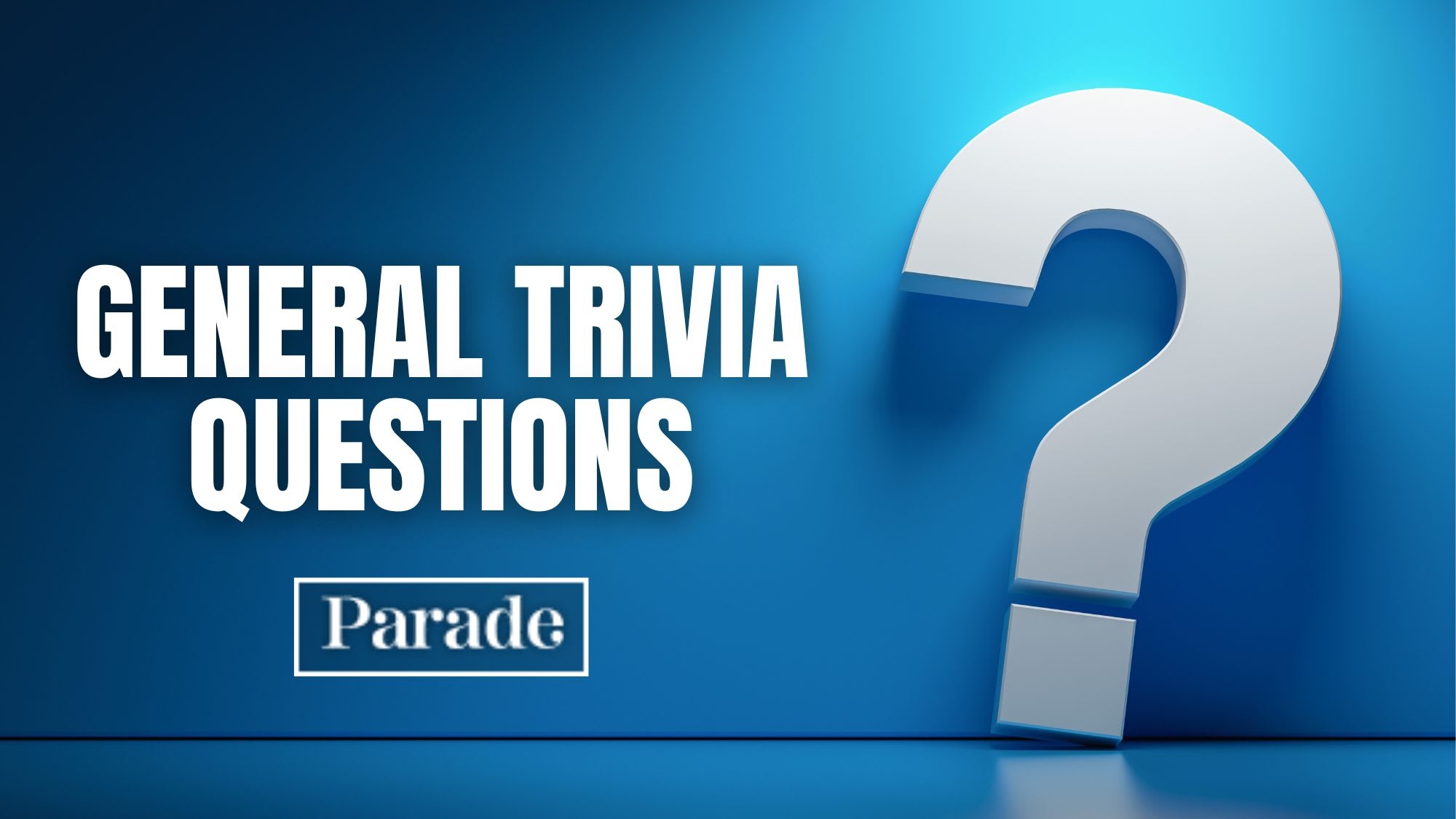 350 Fun Trivia Questions With Answers 2025 Parade