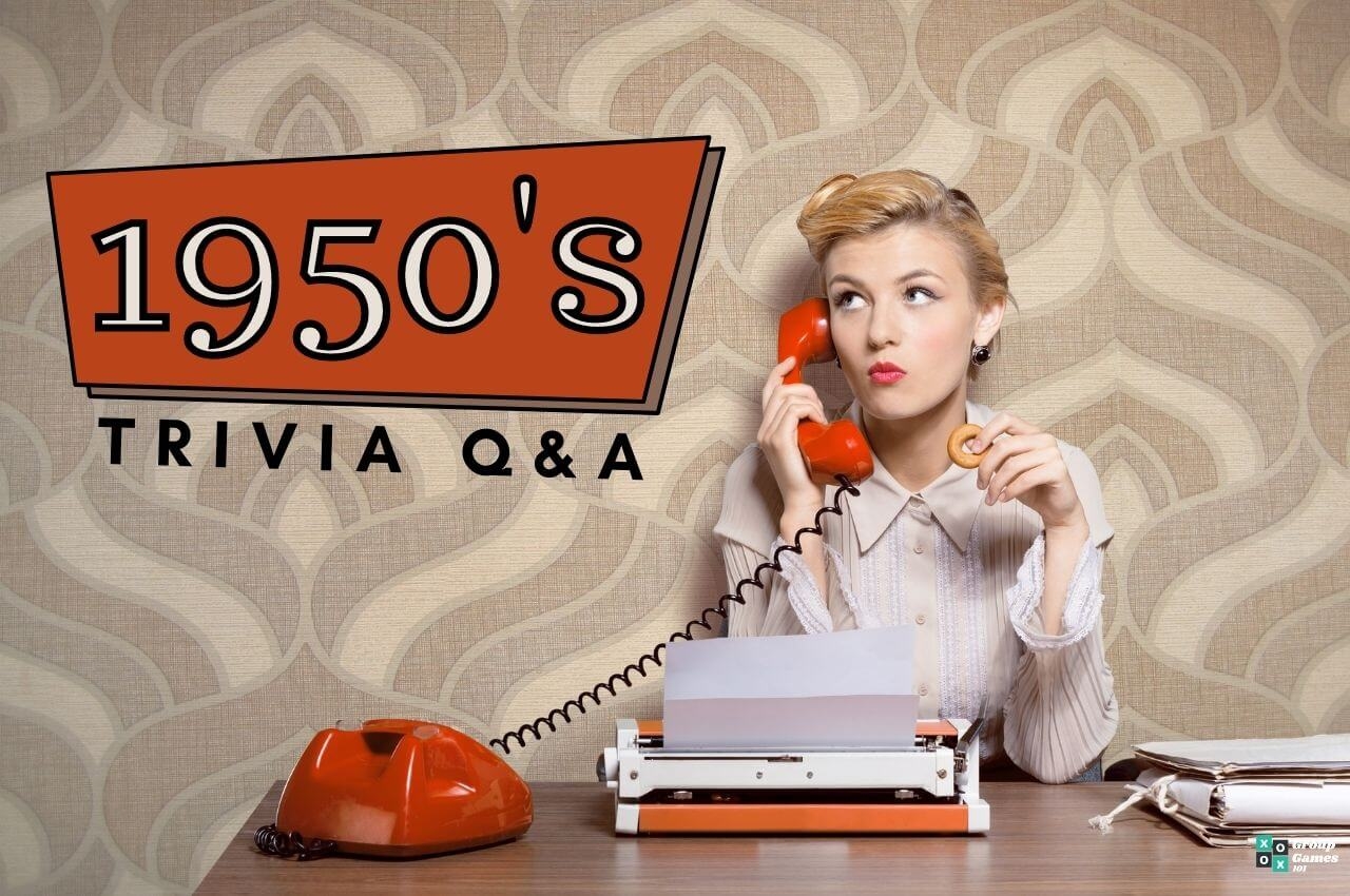 46 Best 1950 s Trivia Questions and Answers Group Games 101