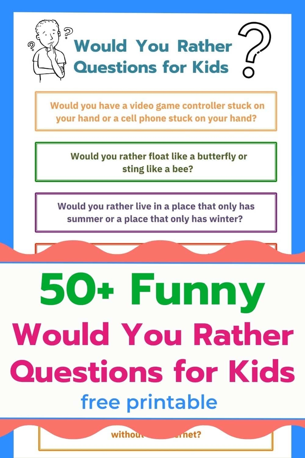 50 Fun Would You Rather Questions For Kids