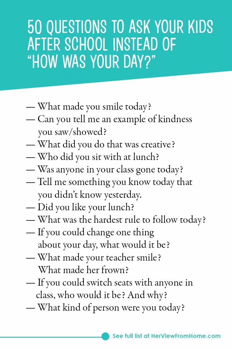 50 Questions To Ask Your Kids Instead Of Asking How Was Your Day Indiana Alliance On Prenatal Substance Exposure