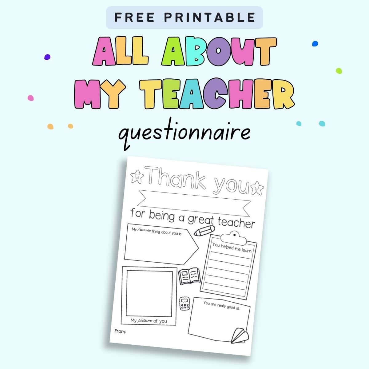 Teacher Appreciation Questionnaire Printable