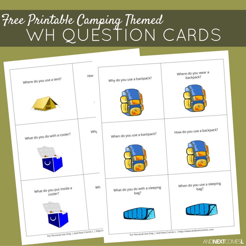 Free Printable Camping Themed WH Question Cards And Next Comes L Hyperlexia Resources