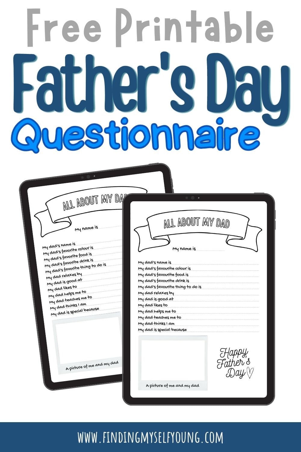 Free Printable Fathers Day Questionnaire All About My Dad Finding Myself Young