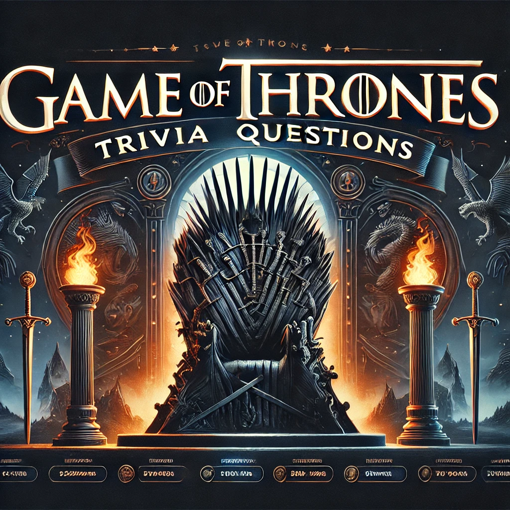 Game Of Thrones Trivia Questions Test Your Knowledge Of Westeros 