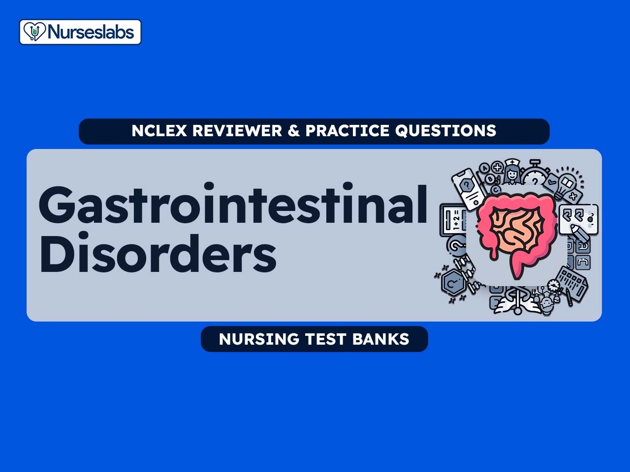 Gastrointestinal Disorders NCLEX Practice Quiz 300 Questions Nurseslabs