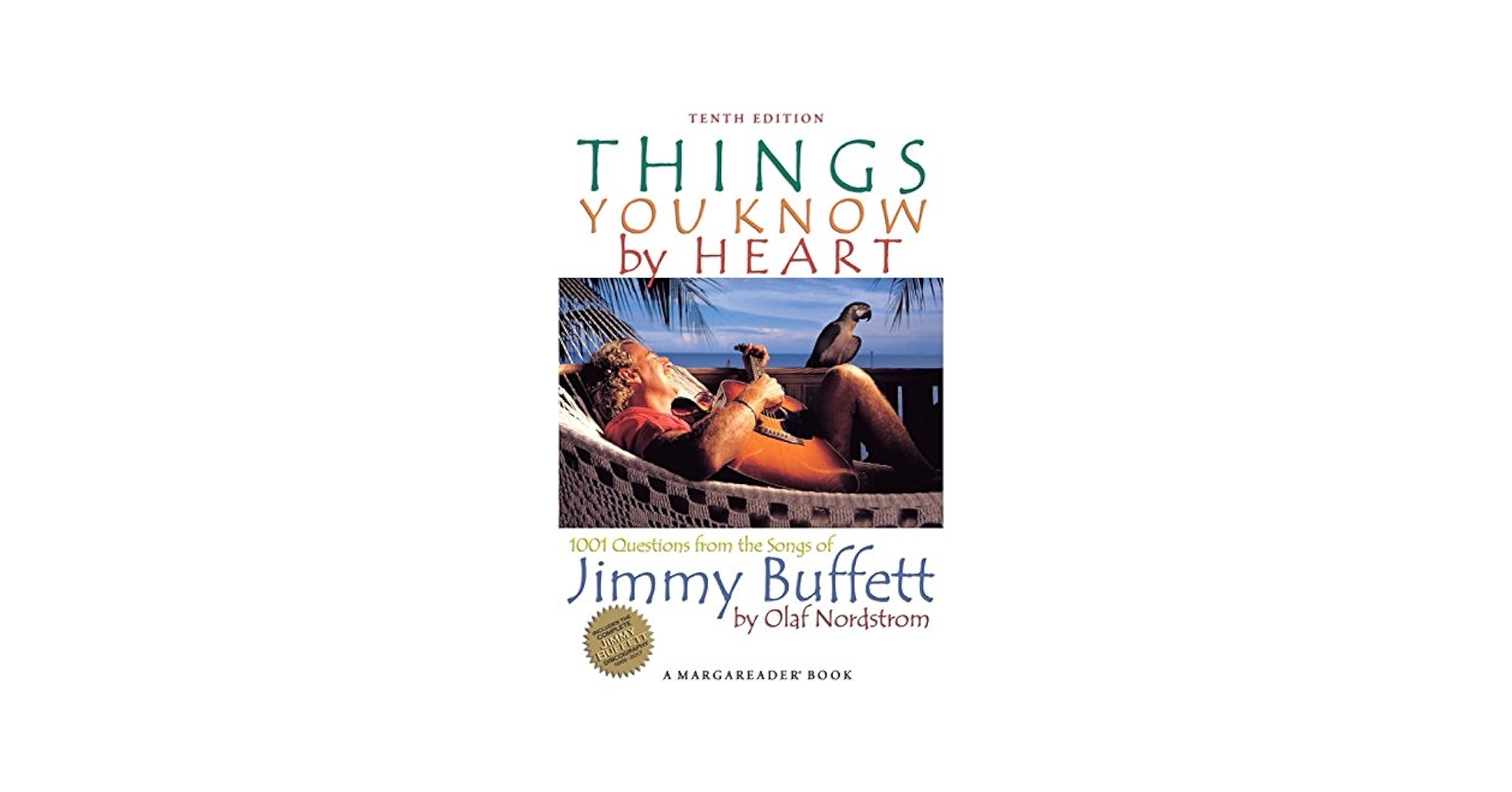 Things You Know By Heart 1001 Questions From The Songs Of Jimmy Buffett Nordstrom Olaf 9781883684198 Amazon Books