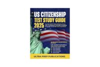 US Citizenship Test Study Guide 2025 Ace The USCIS Naturalization Exam With Confidence Includes Complete Coverage Of All 100 Civics Questions Publications Ultra Prep 9798339919186 Amazon Books