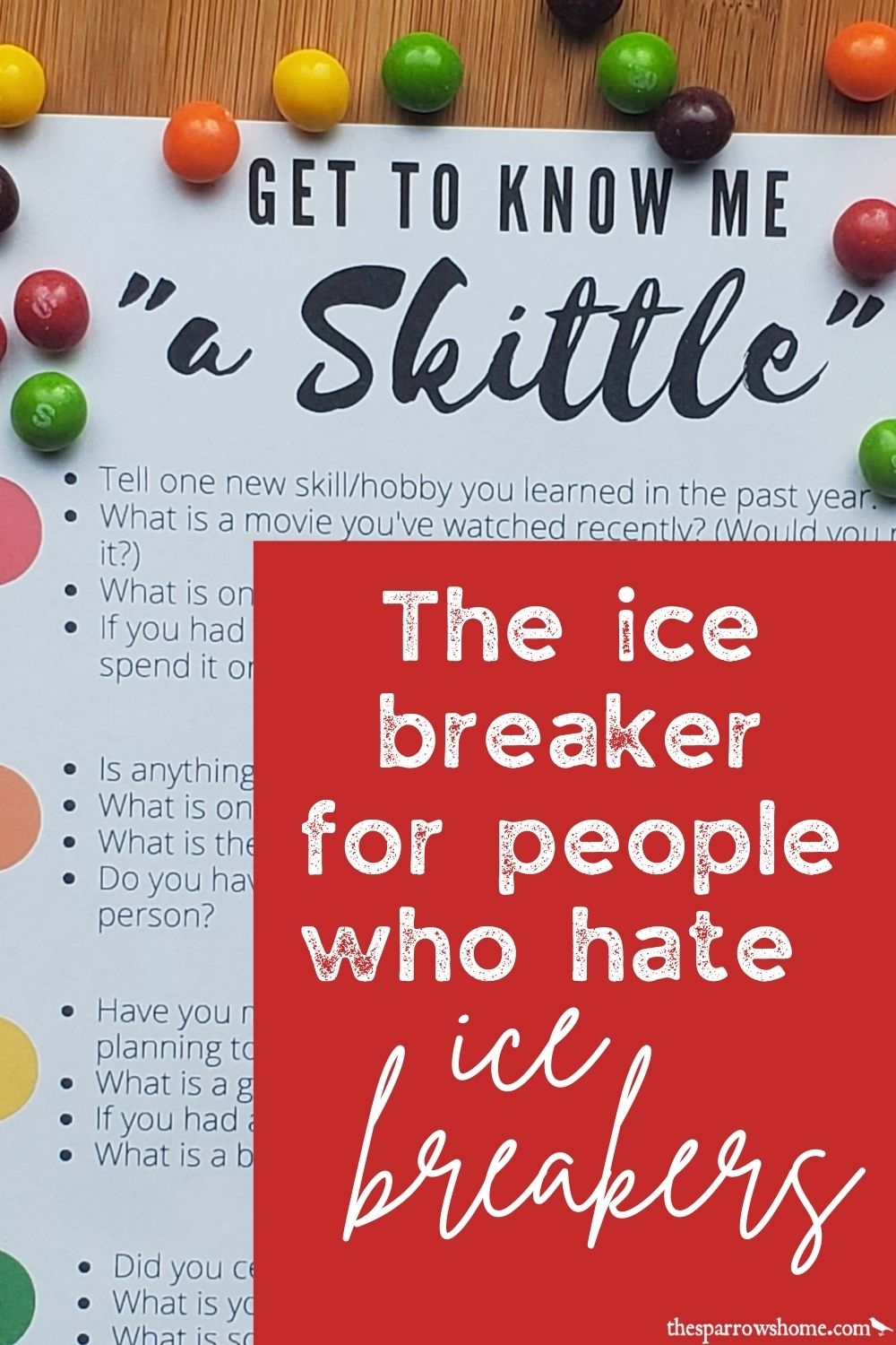 Use These Questions To Break The Ice a Skittle An Easy Ice Breaker For People Who Hate Ice Breakers The Sparrow s Home