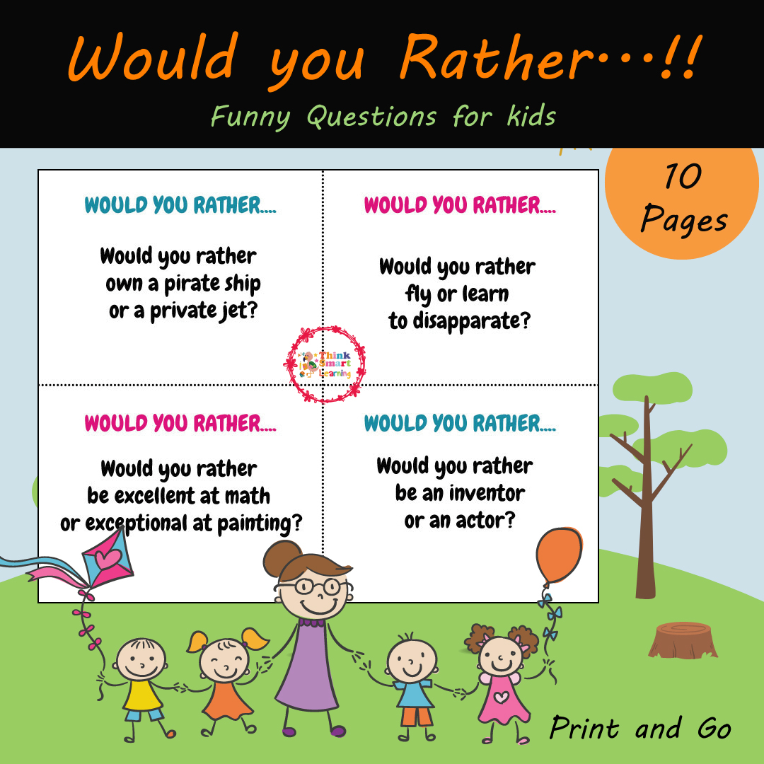 Would You Rather For Kids Hilarious Silly And Challenging Question Made By Teachers
